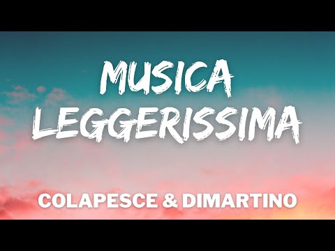 Colapesce, Dimartino - MUSICA LEGGERISSIMA (Testo / Lyrics) - Sanremo 2021