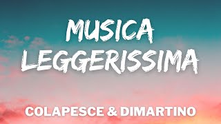 Colapesce, Dimartino - MUSICA LEGGERISSIMA (Testo/Lyrics) (Sanremo 2021)