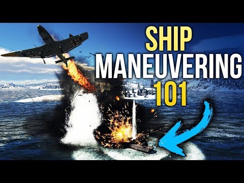Ship Maneuvering 101 / War Thunder