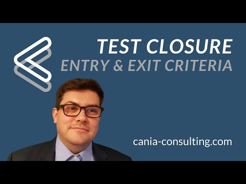 Test Closure (entry and exit criteria)