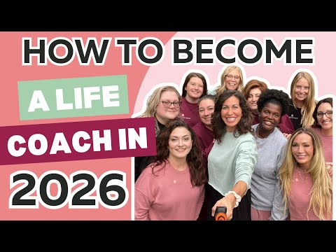 What is a Life Coach and How Do You Become One in 2026