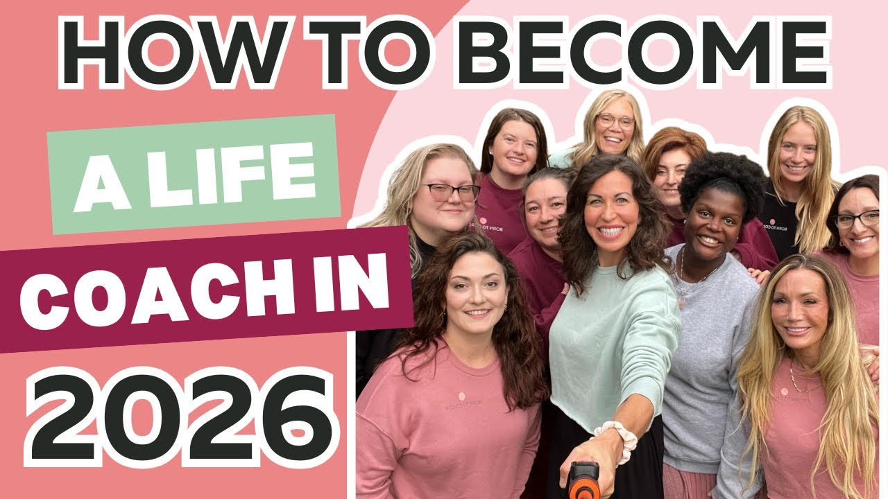 What is a Life Coach and How Do You Become One in 2026