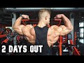 BEST SHAPE OF MY LIFE | 2 DAYS OUT | CLASSIC PHYSIQUE