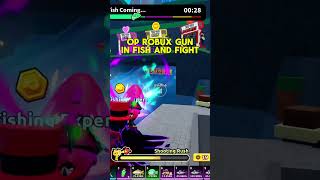 fish and fight roblox best guns to use