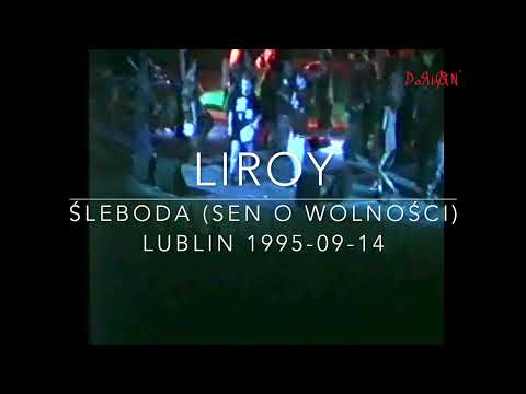 Liroy   Śleboda (sen o wolności) Lublin 1995-09-14