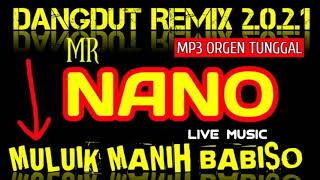 Download lagu dangdut remix Minang muluik manih babiso orgen tun....mp3