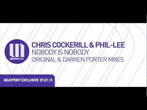 Chris Cockerill & Phil-Lee - Nobody Is Nobody (Darren Porter Remix)