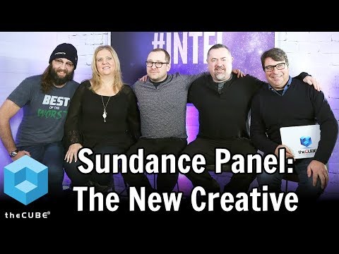 Sundance Panel - The New Creative at Intel Tech Lounge