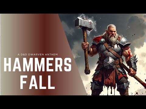 Hammers Fall -- Full Video (D&D Dwarven Battle March Song)