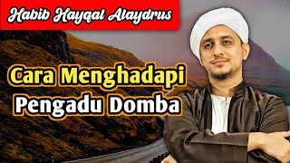 Download lagu CARA MENGHADAPI PENGADU DOMBA - Habib Hayqal Alaydrus mp3 Download lagu CARA MENGHADAPI PENGADU DOMBA - Habib Hayqal Alaydrus mp3