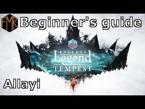 Endless Legend - Beginner's guide #11 - Allayi