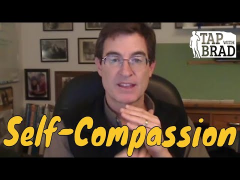 Self-Compassion - Tapping with Brad Yates