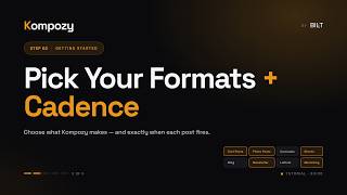 How to Pick Output Formats & Posting Cadence in Kompozy | Tutorial 2 of 5