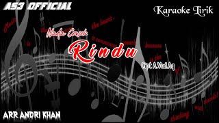 Download lagu Karaoke Lirik ' Rindu ' NADA COWOK @andrikhanofficial ( Cipt A.Vad.Aq ) || AS3  || mp3