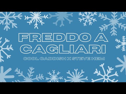 💓❄️ Cool Caddish | Steve Hem - Freddo a Cagliari 💓❄️