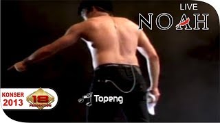 Download lagu NOAH - TOPENG (Live Konser) at Sidoarjo, 06 Februari 2013 mp3