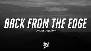 James Arthur - Back From The Edge (Lyrics)