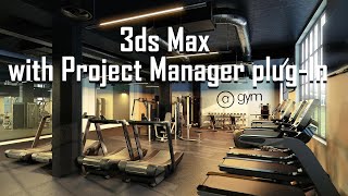 3ds Max with Project Manager plug-In (CC)