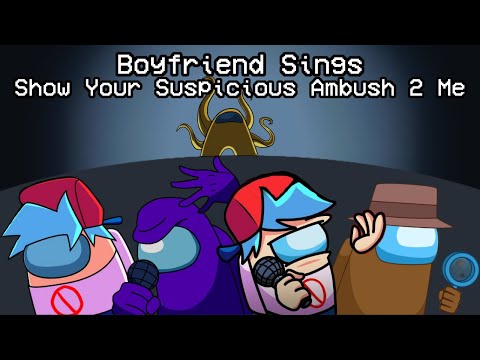 Mashup | Ventrilo Quistian³ x The Mashups - Boyfriend Sings Show Your Suspicious Ambush 2 Me