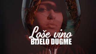 Bijelo dugme - Loše vino (Official lyric video)