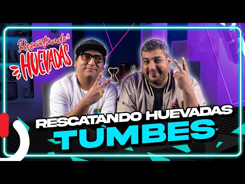 RESCATANDO HUEVADAS - EP14 TUMBES