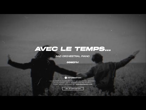 (𝑭𝒓𝒆𝒆) "Avec le temps...🖤" Sad Cinematic Piano | Klem x Milua Type Beat 2022