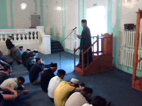 24.05.2013 Пятничный намаз. Ильсур хазрат Хуснутдинов