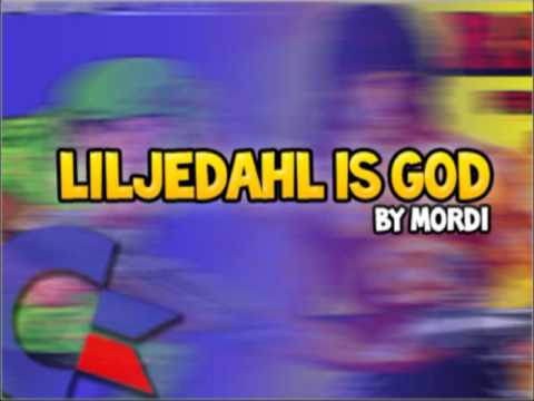 Mordi - Liljedahl is God