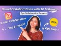 How To Get Brand Collaborations On Instagram With 1k Followers Opa Collaboration Process Trending