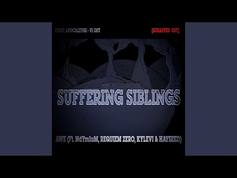Suffering Siblings (feat. NdYmyuM, Kylevi, HayseedHere & Requiem Zero)
