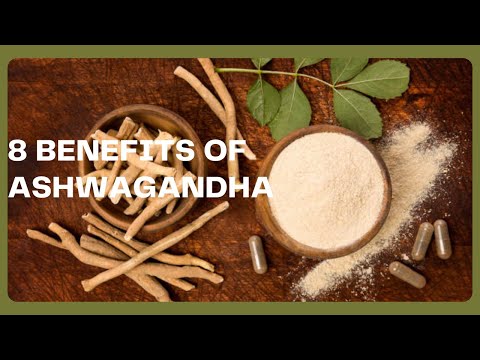 8 Benefits of Ashwagandha #ashwagandhabenefitsforwomen&womern 