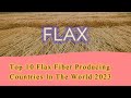 Top 10 Flax Producing Countries In The World 2023 Linen Production In World