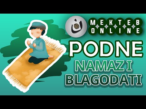 NAMAZ, 2. islamski šart, PODNE NAMAZ i blagodati - 2. epizoda | MEKTEB ONLINE 3. razred
