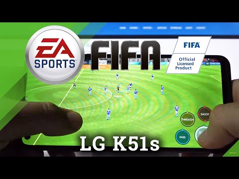 How Does FIFA Mobile work on LG K51s – FIFA Mobile Checkup