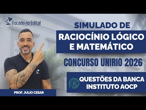 Logical and Mathematical Reasoning Questions from the Instituto AOCP exam board - UNIRIO 205/26 E...
