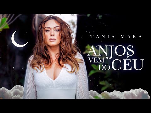 Tania Mara - Anjos Vem do Céu
