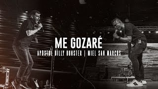 Video thumbnail of "Me Gozaré - Billy Bunster, Miel San Marcos"