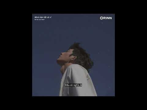 Anh Làm Tất Cả Vì (Lofi Ver.) - Nguyên x Seth x Orinn