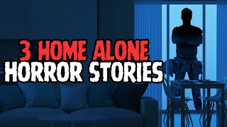 3 Home Alone Horror Stories - Vol.7 (With Scary Sound)