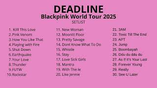 Download lagu BLACKPINK WORLD TOUR SETLIST ‘DEADLINE 2025’ mp3 Download lagu BLACKPINK WORLD TOUR SETLIST ‘DEADLINE 2025’ mp3