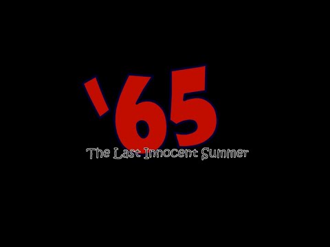 '65   The Last Innocent Summer