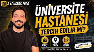 Üniversite Hastanesi Tercih Edilir mi? | 2026