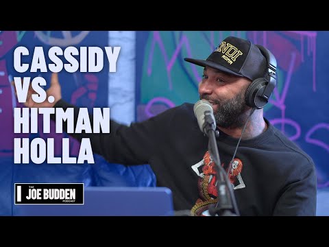 The Cassidy vs. Hitman Holla Battle | The Joe Budden Podcast