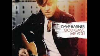 Dave Barnes - God Gave Me You (lyrics)