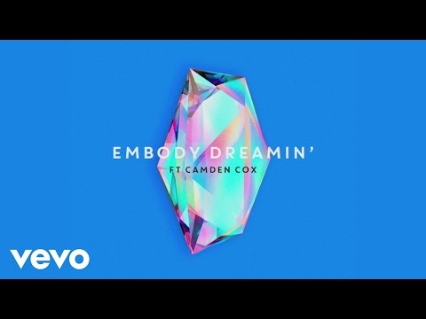 Embody - Dreamin' (Audio)