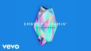 Embody - Dreamin&#39; (Audio)
