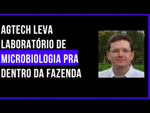 4.0 no Campo: Agetch leva um laboratório de microbiologia pra dentro da fazenda