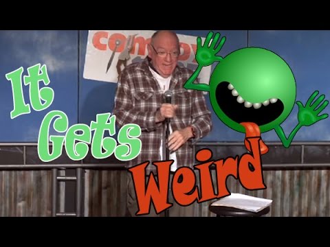 Comedy Time - It gets weird (Stand Up Comedy)