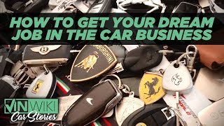 How to get your dream job in the exotic car business