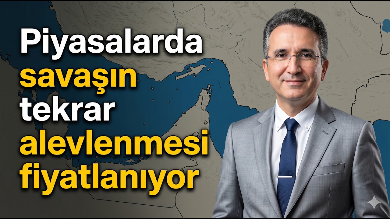 Piyasalarda savaşın tekrar alevlenmesi fiyatlanıyor